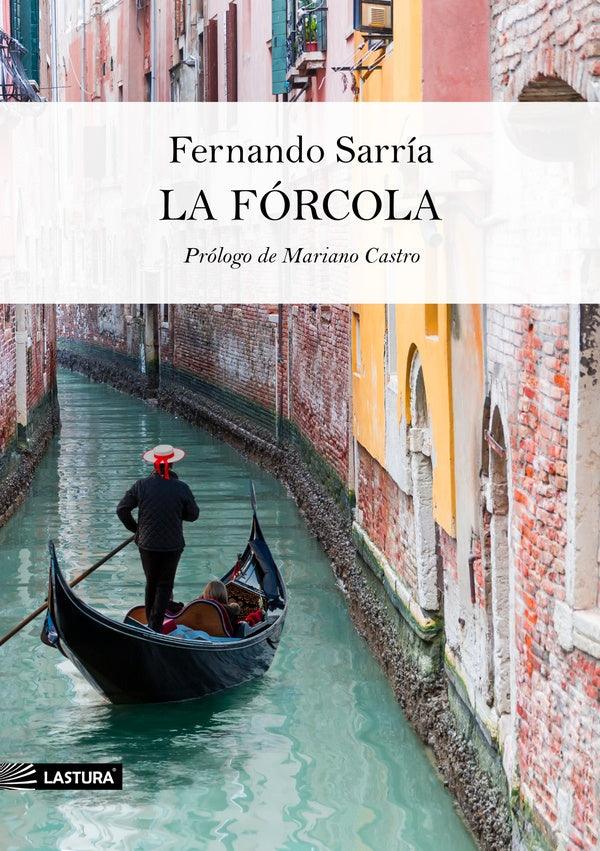 La forcola | FERNANDO SARRiA