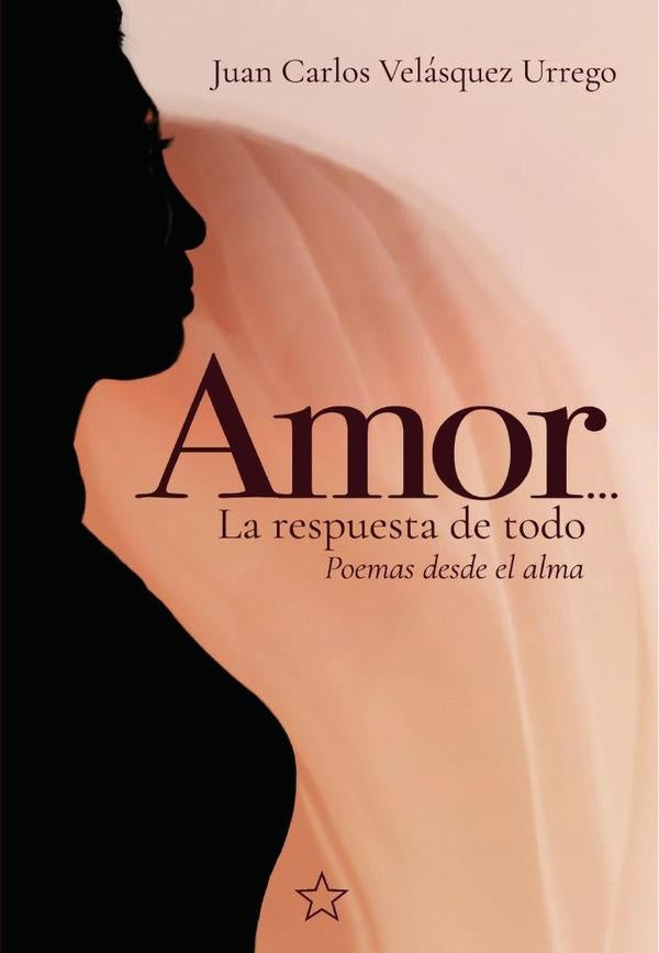 Amor, la respuesta de todo | Juan Carlos Velasquez Urrego