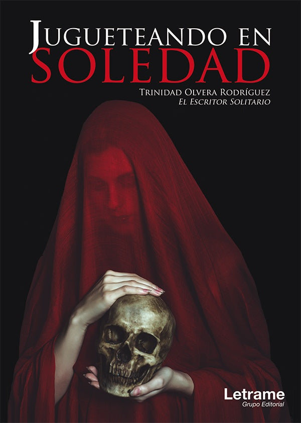 Jugueteando en soledad | Jose Trinidad Olvera Rodriguez