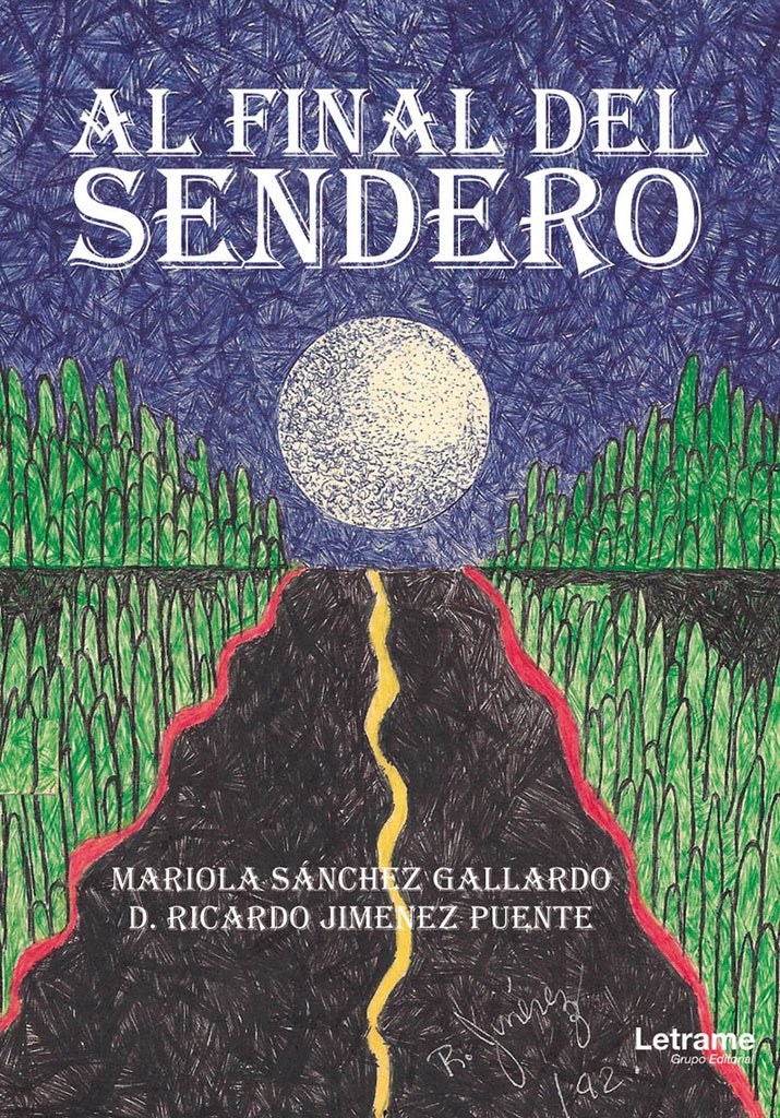 Al Final Del Sendero | Mariola Sanchez Gallardo