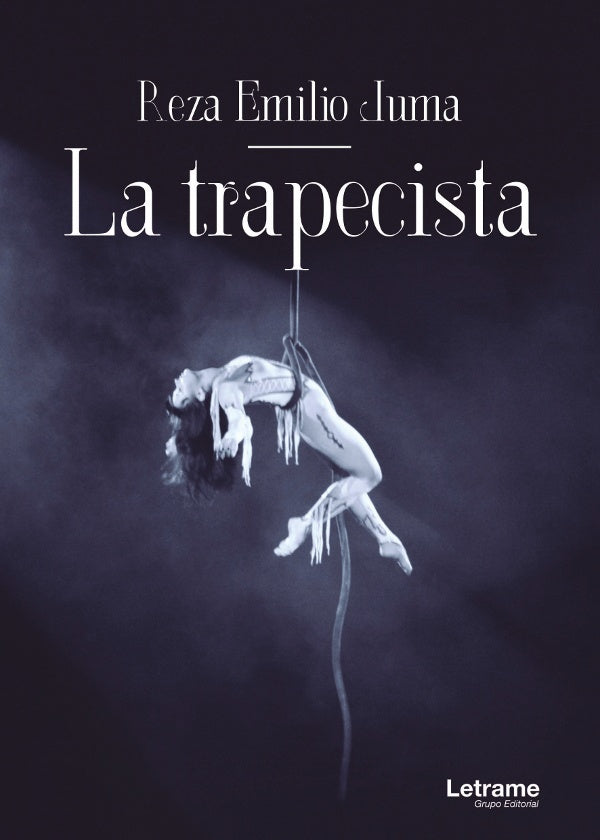 La trapecista | Reza Emilio Juma