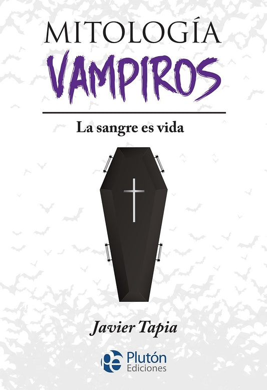 Mitología vampiros. Sangre es vida | JAVIER TAPIA RODRIGUEZ