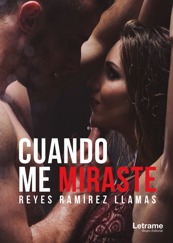 Cuando me miraste | Reyes Ramirez Llamas