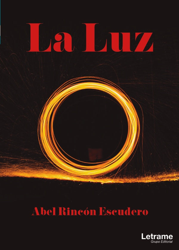 La Luz | Abel Rincon Escudero