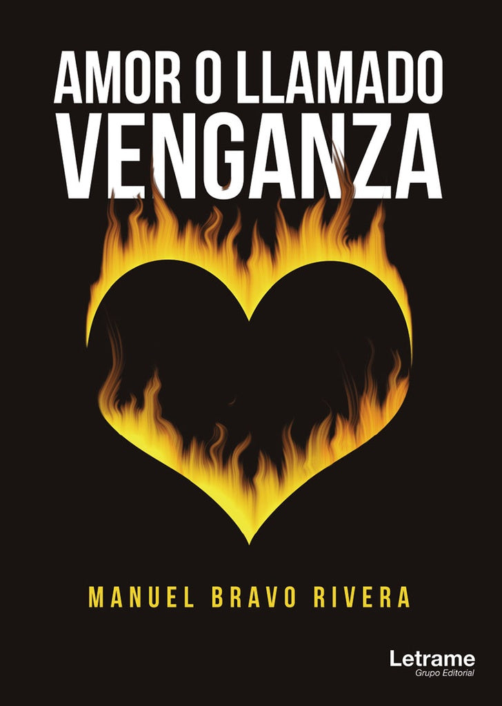 Amor O, Llamado Venganza | Manuel Bravo Rivera