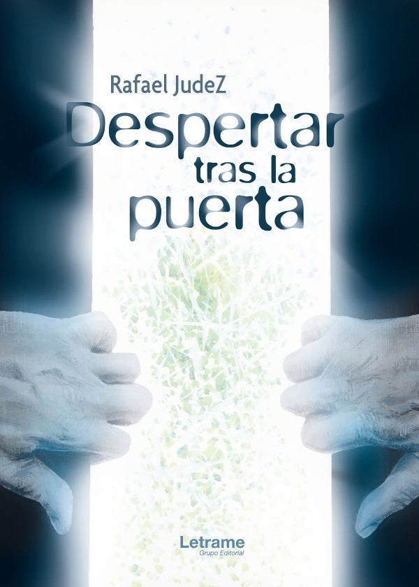 Despertar tras la puerta | Rafael Judez Merino