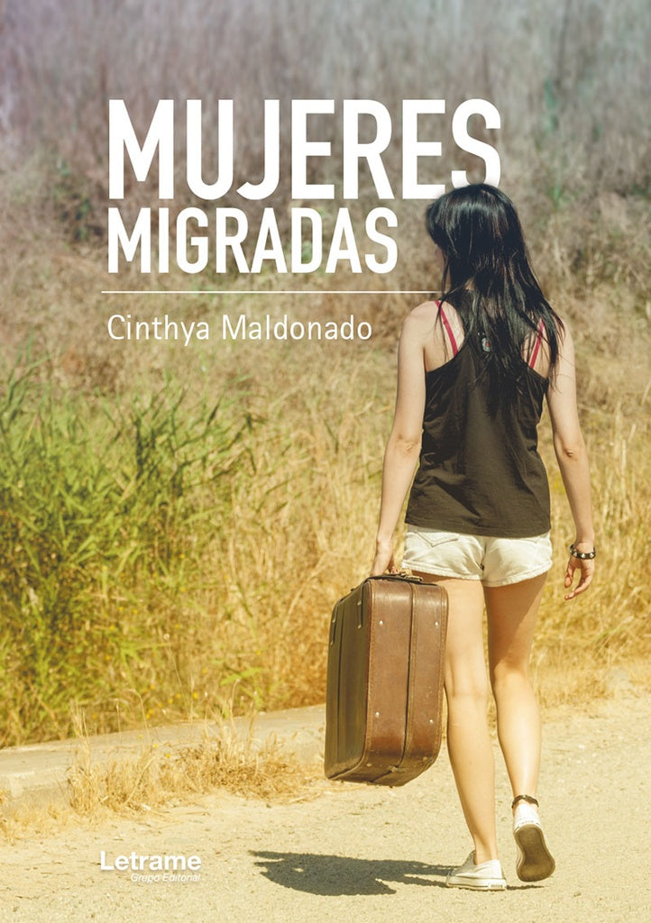Mujeres Migradas | Cinthya Maldonado