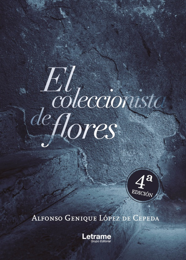 El coleccionista de flores | Alfonso Genique Lopez de Cepeda