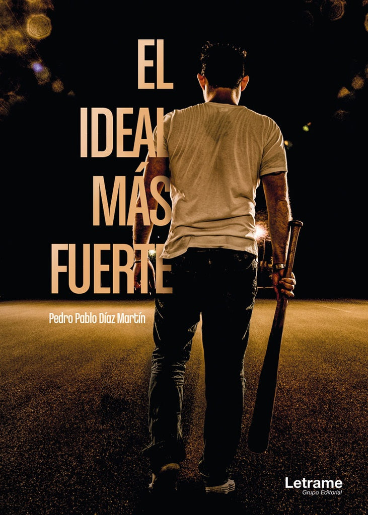 El ideal mas fuerte | Pedro Pablo Diaz Martin