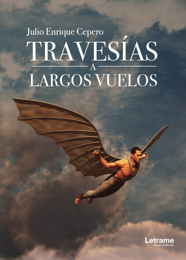 Travesias a largos vuelos | JulioEnrique Cepero