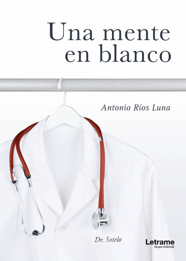 Una mente en blanco | Antonio Rios Luna