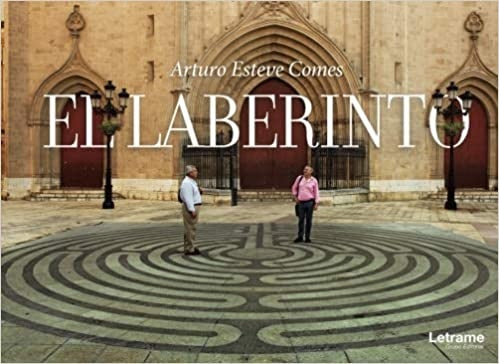 El laberinto | Arturo Esteve Comes