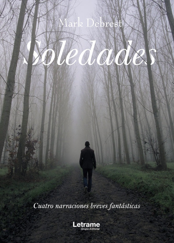 Soledades: cuatro narraciones breves fantasticas | Antoni Farell Codinach