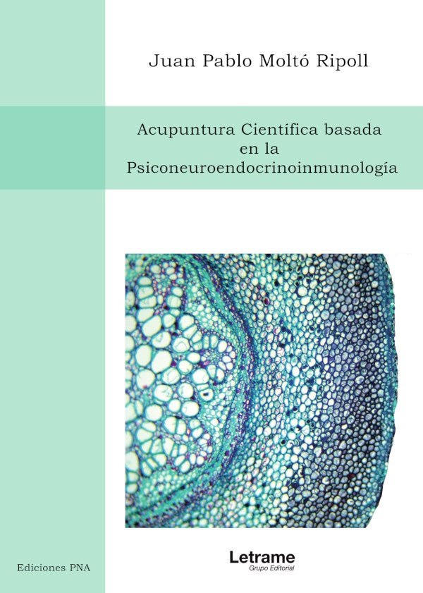 Acupuntura Cientifica basada en la Psiconeuroendocrinoinmunologia | Juan Pablo Molto Ripoll