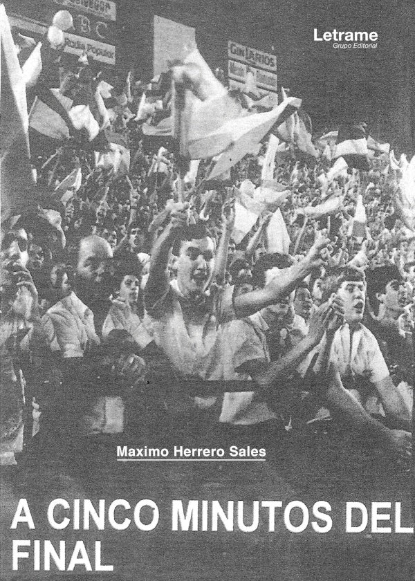 A cinco minutos del final | Maximo Herrero Sales