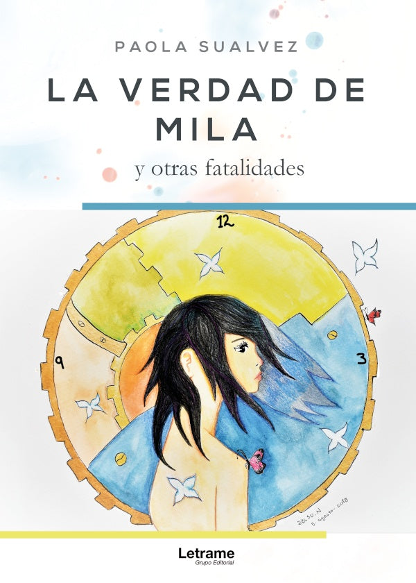 La verdad de Mila y otras fatalidades | Paola Sualvez