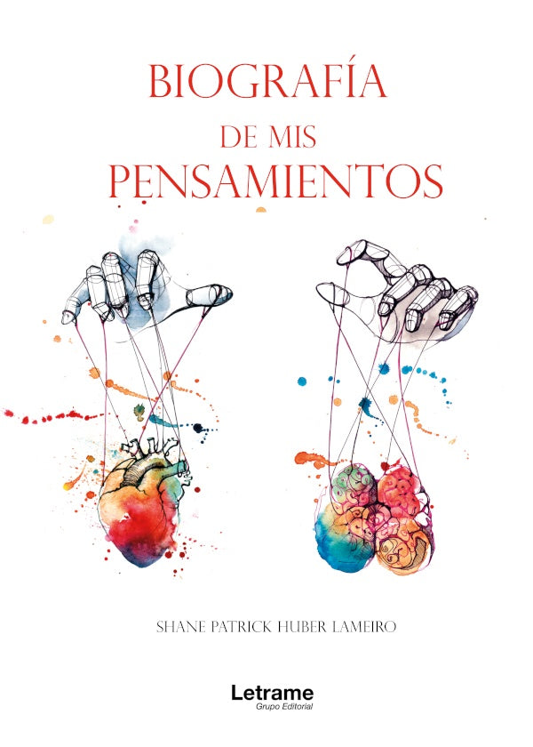 Biografia de mis pensamientos | Patrick Huber Lameiro