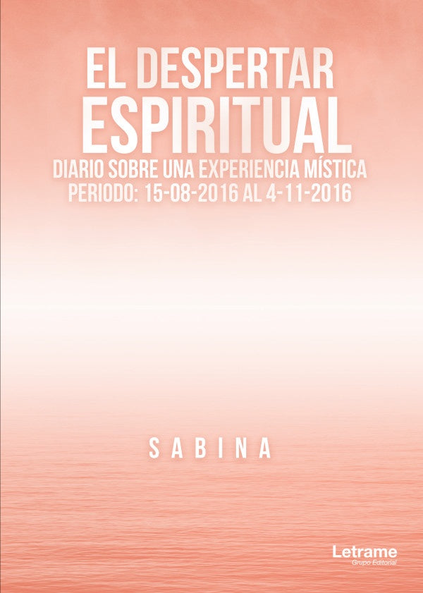 El Despertar Espiritual. Diario sobre una Experiencia Mistica | Sabina Sabina