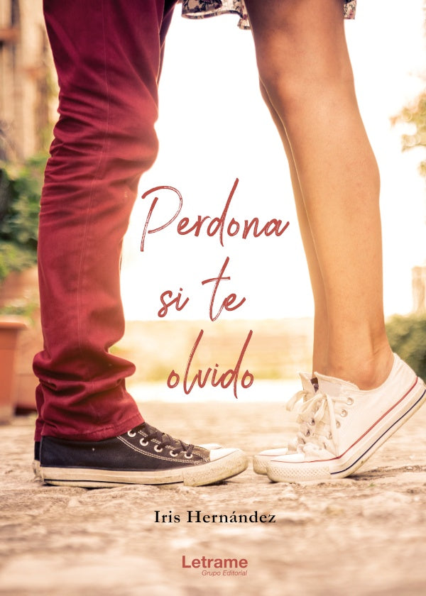 Perdona si te olvido | Iris Hernandez Guerrero