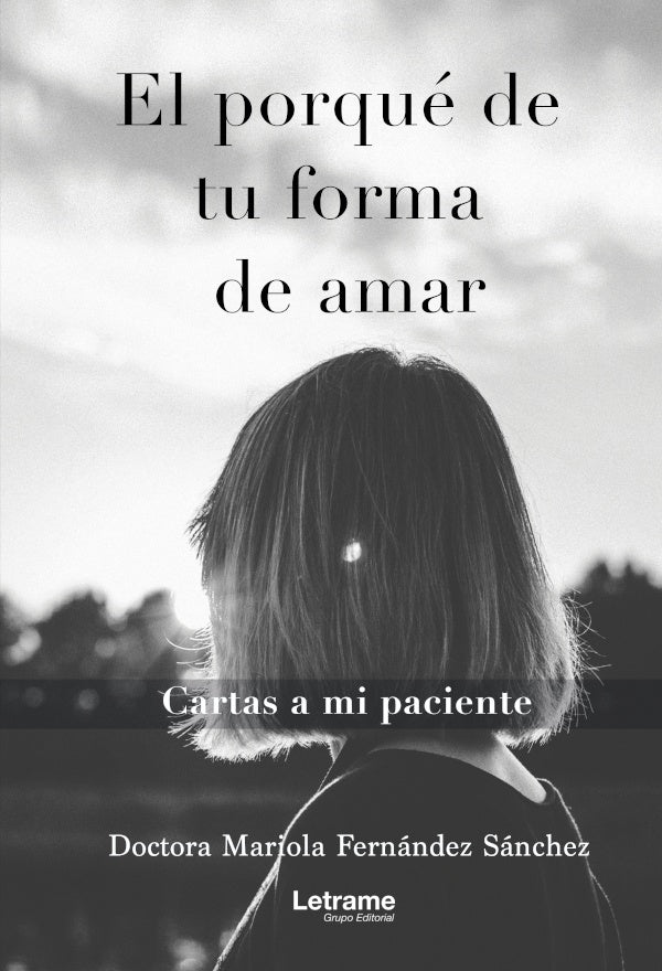 El porque de tu forma de amar | Mariola Fernandez