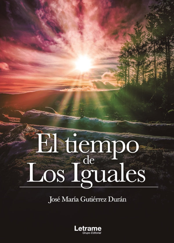 El tiempo de Los Iguales | Jose Maria Gutierrez Duran