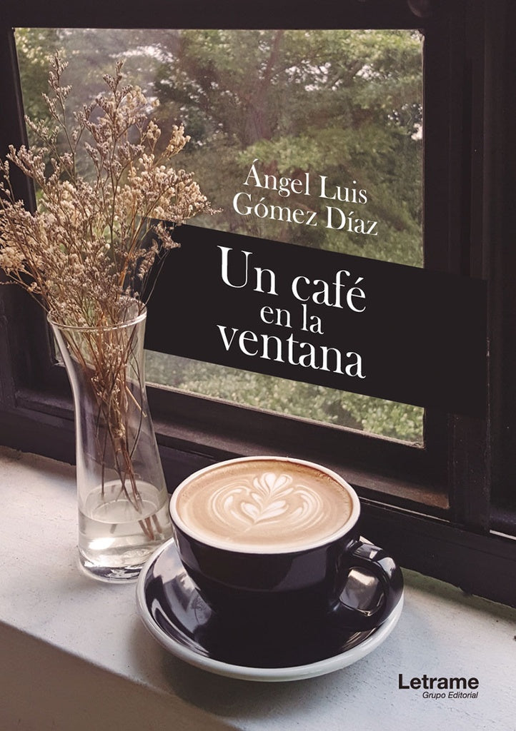 Un cafe en la ventana | angel Luis Gomez Diaz