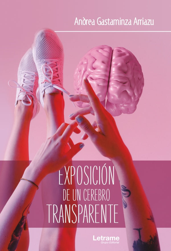 Exposicion de un cerebro transparente | Andrea Gastaminza Arriazu