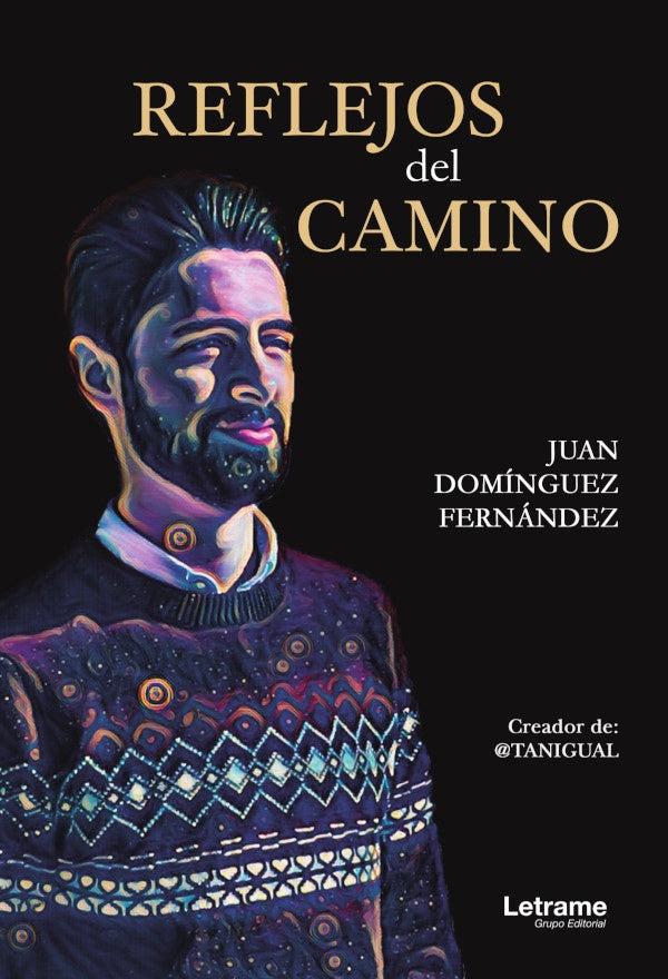 Reflejos del camino | Juan Dominguez Fernandez