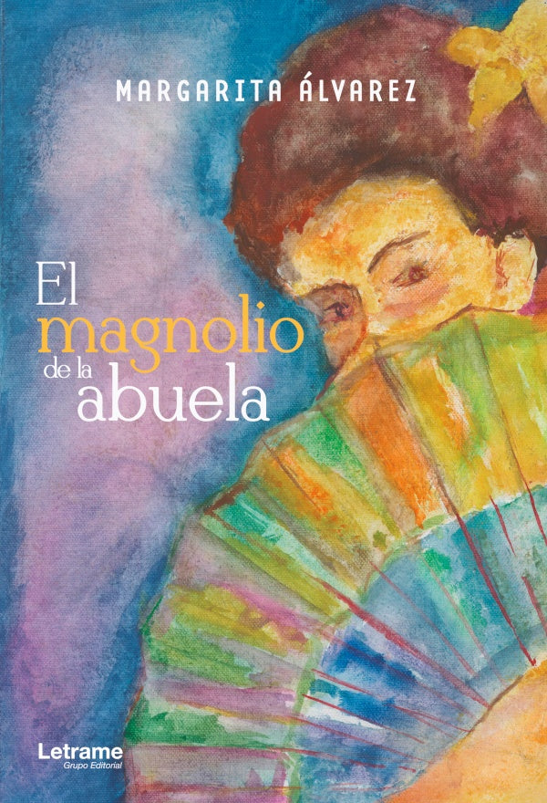 El magnolio de la abuela | Margarita alvarez Valcarcel