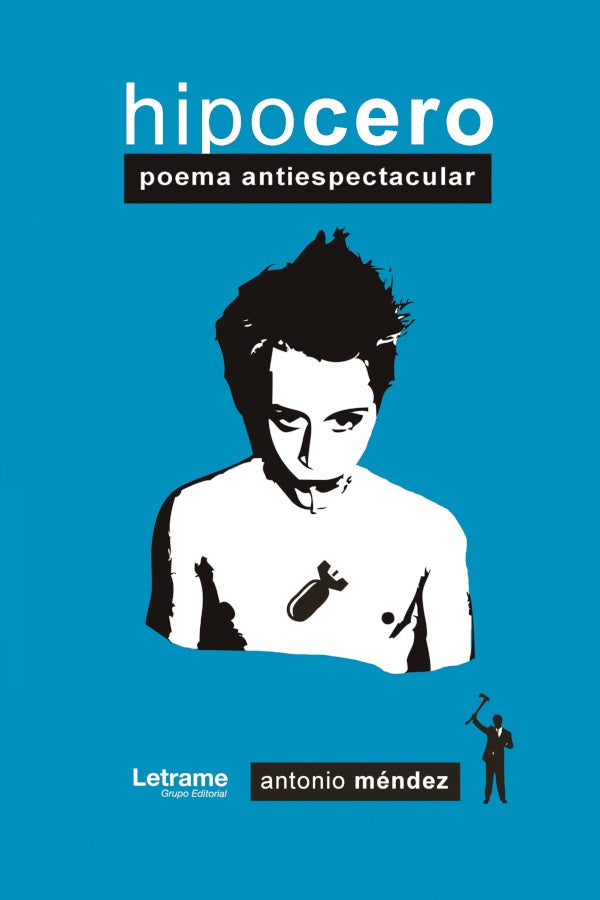 Hipocero. Poema antiespectacular | Antonio Mendez