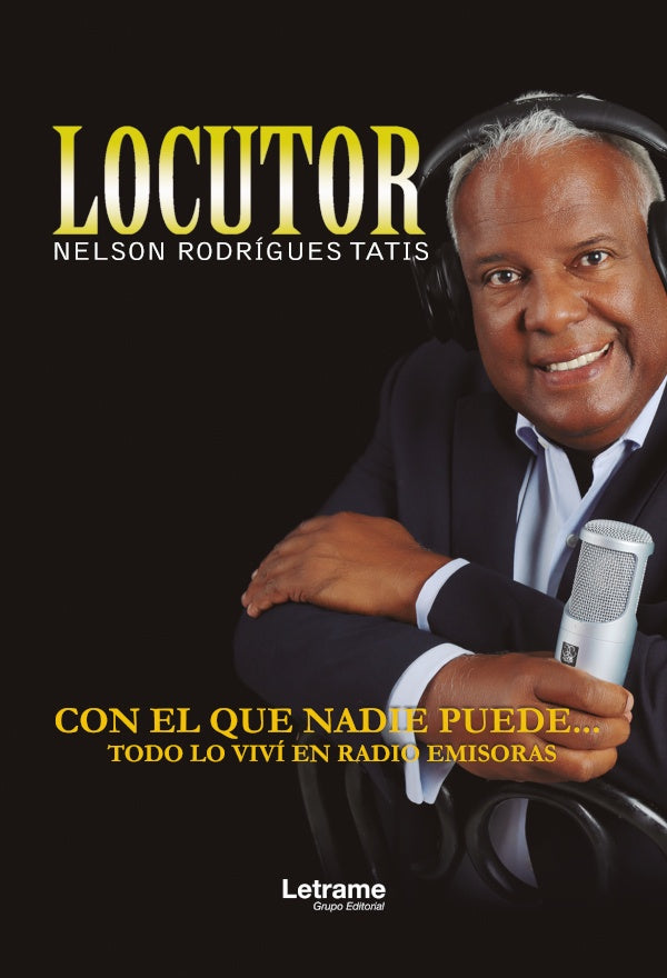 LOCUTOR NELSON RODRIGUES TATIS Experiencia vividas en Radio Emisoras | Nelson Rodrigues Tatis