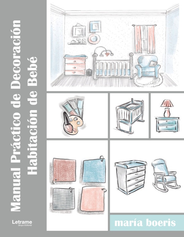 Manual Practico de Decoracion. Habitacion de Bebe | Maria Boeris