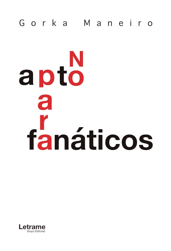 No apto para fanaticos | Gorka Maneiro