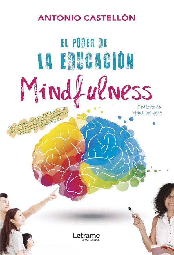El poder de la educacion Mindfulness | Antonio Castellon