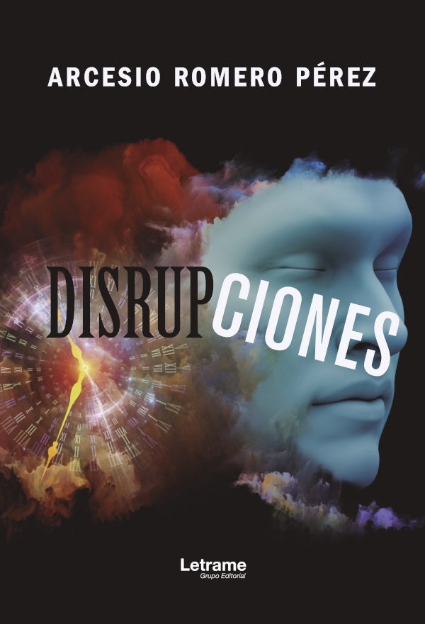 Disrupciones | Arcesio Romero Perez
