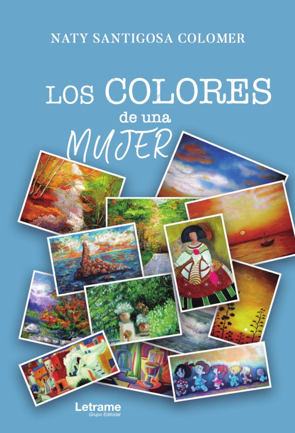 Los colores de una mujer | Naty Santiagosa Colomer
