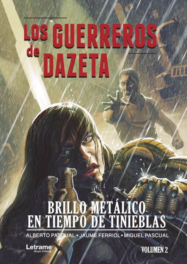 Los guerreros de Dazeta. Brillo metalico en tiempo de tinieblas | Miguel Pascual