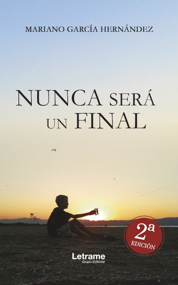 Nunca sera un final | Mariano Garcia Hernandez