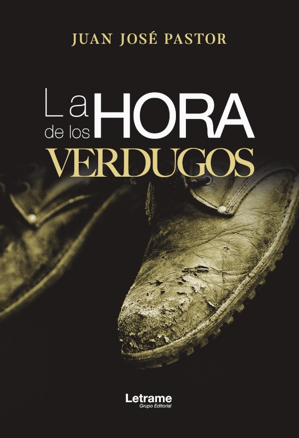 La hora de los verdugos | Juan Jose Pastor