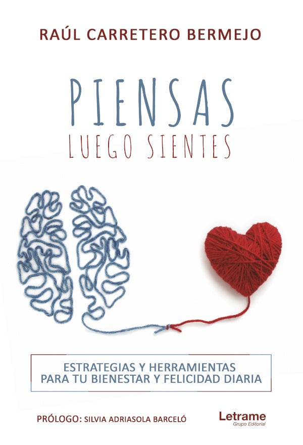 Piensas, luego sientes | Raul Carretero Bermejo