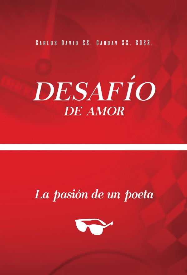 Desafio de amor. La pasion de un poeta | Carlos David SS. Cardav SS. CdSs