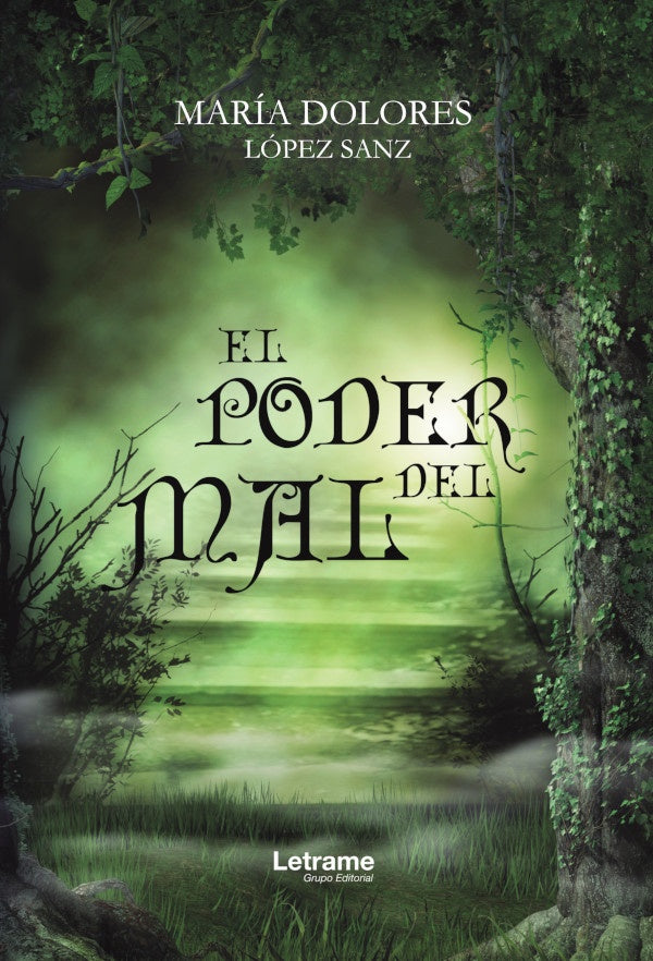 El poder del mal | Maria Dolores Lopez Sanz