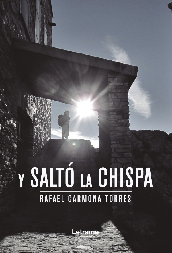 Y salto la chispa | Rafael Carmona Torres