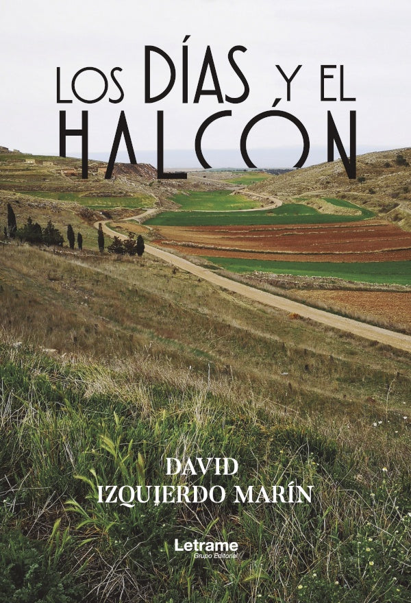 Los dias y el halcon | David Izquierda Marin