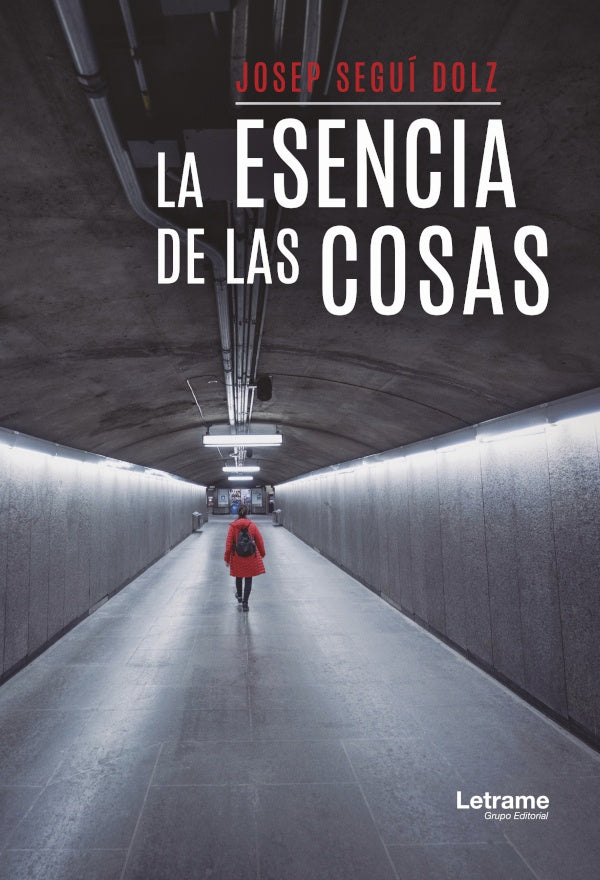 La esencia de las cosas | Josep Segui Dolz