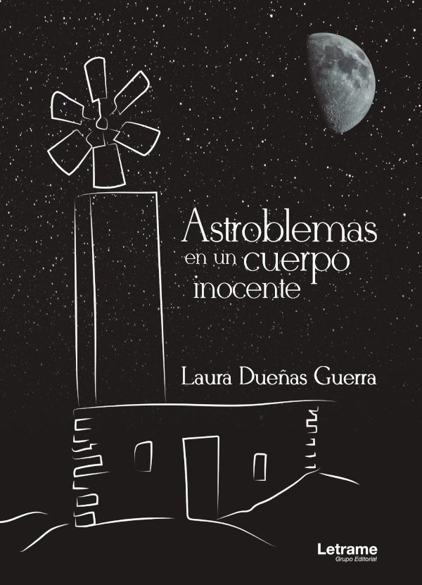 Astroblemas en un cuerpo inocente | Laura Due?as Guerra