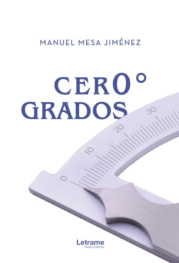 Cero grados 0? | Manuel Mesa Jimenez