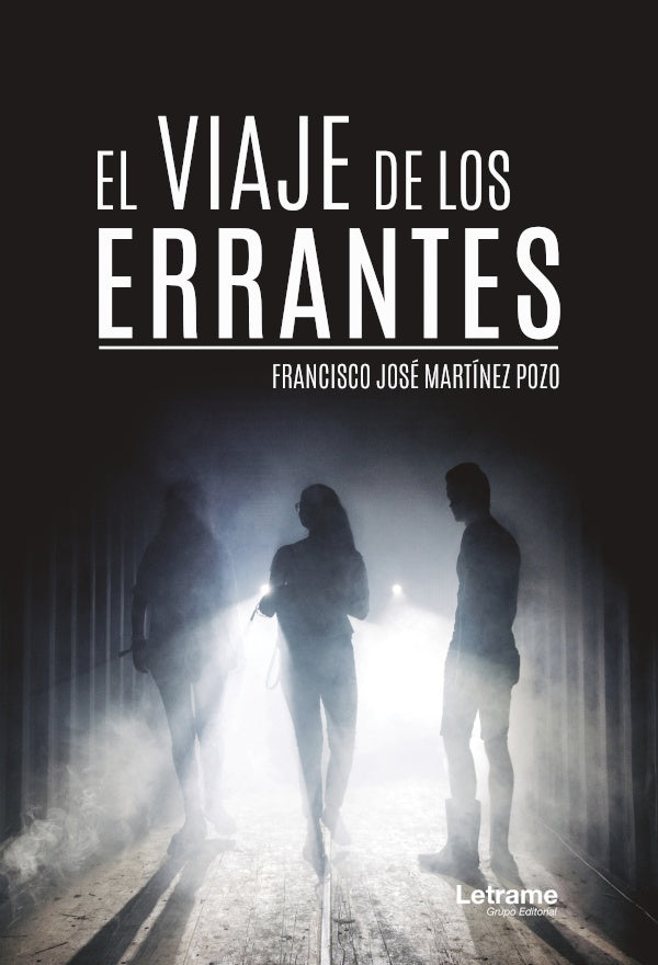 El viaje de los errantes | Francisco Jose Martinez Pozo