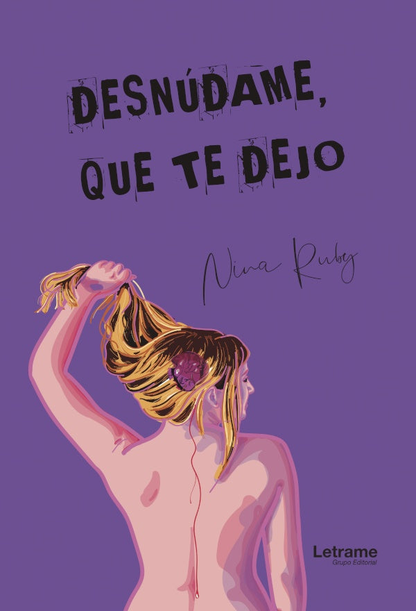 Desnudame que te dejo | Nina Ruby