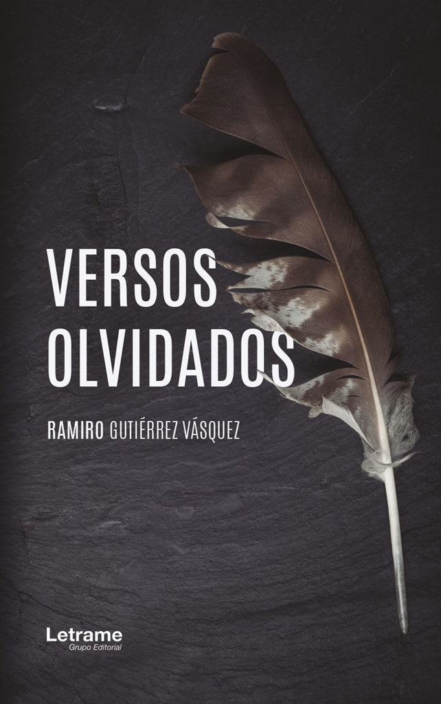 Versos olvidados | Ramiro Gutierrez Vasquez